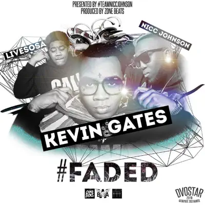 Faded (feat. Live Sosa) - Single - Kevin Gates