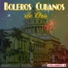 Boleros Cubanos De Oro, Vol. 2