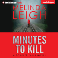 Melinda Leigh - Minutes to Kill (Unabridged) artwork