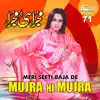 Meri Seeti Baja De, Vol. 71 (Mujra Hi Mujra) album lyrics, reviews, download