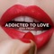Addicted to Love - EDDI FRONT lyrics