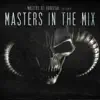 Masters of Hardcore Presents Masters in the Mix, Vol.1 album lyrics, reviews, download