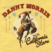 Danny Morris & the California Stars - Just Between Us