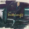 For the Love of It album lyrics, reviews, download