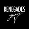 Renegades - Jasmine V lyrics