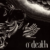 O'Death - All Is Light