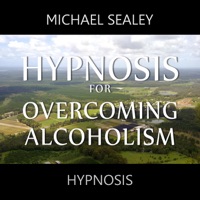 Hypnosis for Overcoming Alcoholism - Michael Sealey ...