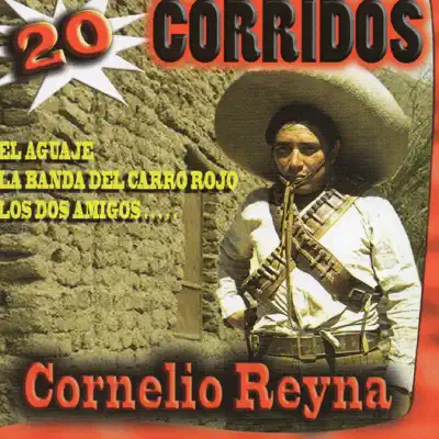 20 Corridos - Cornelio Reyna 20 Corridos - Cornelio Reyna