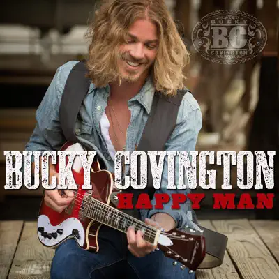 Happy Man - EP - Bucky Covington