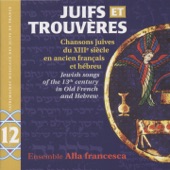 Juifs et Trouvères (Chansons juives du XIIIe siècle en ancien français et Hébreu) artwork