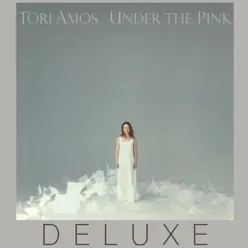 Under the Pink (Deluxe Edition) - Tori Amos