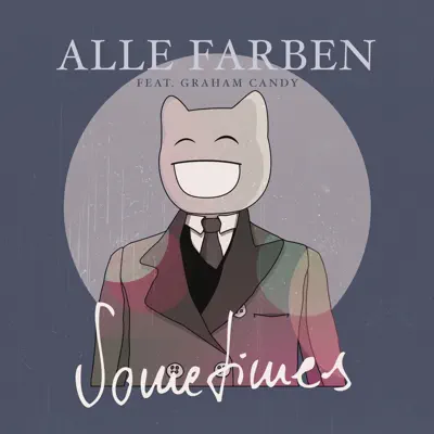 Sometimes (feat. Graham Candy) - EP - Alle Farben