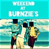 Weekend At Burnzie's