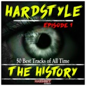 Hardstyle the History, Vol. 1 (50 Best Tracks of All Time) artwork