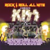 Rock & Roll All Nite: A Tribute To Kiss 1974-2014, 2014