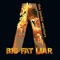 Big Fat Liar - The Joedai Warriors lyrics