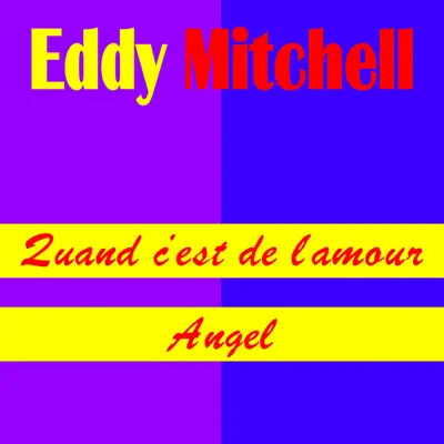 Quand c'est de l'amour - Single - Eddy Mitchell