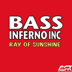 Ray of Sunshine - Single by Bass Inferno Inc album reviews, ratings, credits