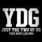 Just the Two of Us (feat. 이정 & Bizzy) - YDG lyrics
