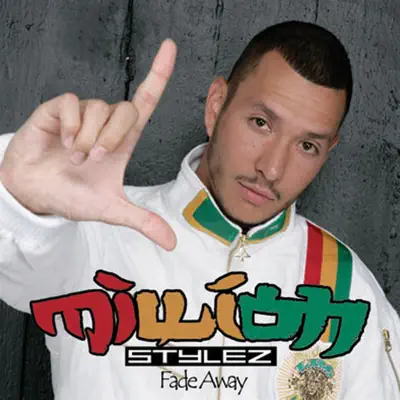 Fade Away - Million Stylez