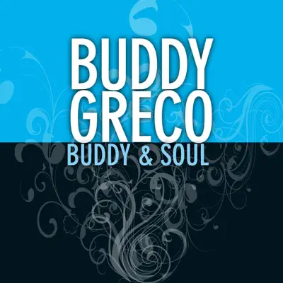 Buddy & Soul - Buddy Greco Buddy & Soul - Buddy Greco