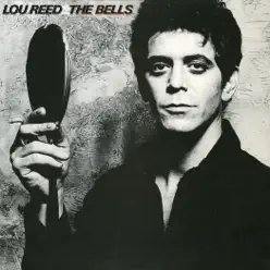 The Bells - Lou Reed