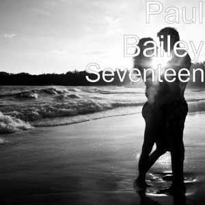 Paul Bailey - Seventeen - Line Dance Music