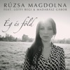 Ég és föld (feat. Lotfi Begi / Madarász Gábor) - Single