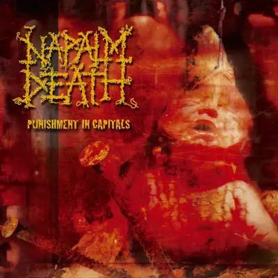 Punishment in Capitals - Napalm Death
