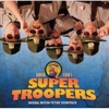 Super Troopers (Original Motion Picture Soundtrack) artwork