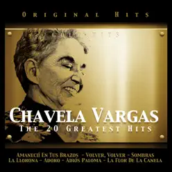 Chavela Vargas. The 20 Greatest Hits - Chavela Vargas