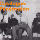 Pénétration (Live) [feat. Jacques Berrocal, Jean-Francois Pauvros & Gilbert Artman] - Catalogue
