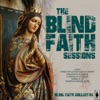 Blind Faith Sessions - EP