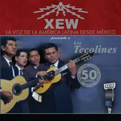 XEW la Voz de América Latina - Tecolines XEW la Voz de América Latina - Tecolines