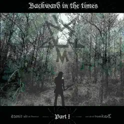 Backward In the Times, Pt. I - Naakhum Backward In the Times, Pt. I - Naakhum