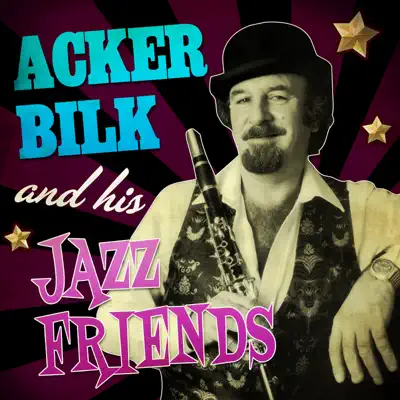 Acker Bilk and His Jazz Friends - Acker Bilk