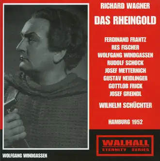 Wagner: Das Rheingold (Recorded 1952) by Wilhelm Schüchter, Sinfonieorchester Des Norddeutschen Rundfunks, Res Fischer, Ferdinand Frantz, Gustav Neidlinger & Wolfgang Windgassen album reviews, ratings, credits