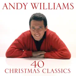 40 Christmas Classics - Andy Williams