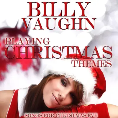 Playing Christmas Themes - Billy Vaughn Playing Christmas Themes - Billy Vaughn