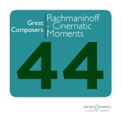 Great Composers: Rachmaninoff - Cinematic Moments from the Works of Sergei Rachmaninov artwork
