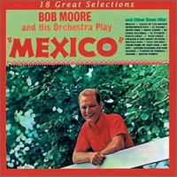 Bob Moore And His Orchestra - Mexico artwork