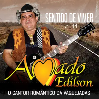 Sentido de Viver, Vol. 14 - Amado Edílson Sentido de Viver, Vol. 14 - Amado Edílson