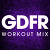 GDFR (Workout Mix) - Power Music Workout