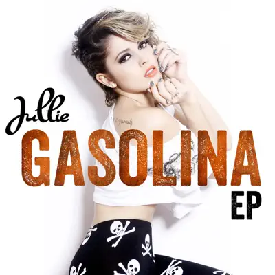 Gasolina - EP - Jullie