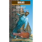 Lead Belly - Pick a Bale of Cotton