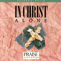 Marty Nystrom & Integrity's Hosanna! Music - In Christ Alone artwork