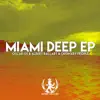 Miami Deep - Single album lyrics, reviews, download