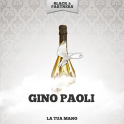 La tua mano - Gino Paoli