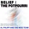 The Potpourri / Belief album lyrics, reviews, download