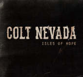 Isles of Hope - EP - Colt Nevada